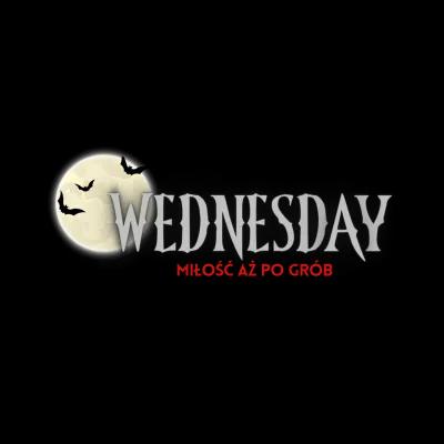 WEDNESDAY MIŁOŚĆ AŻ PO GRÓB poster1